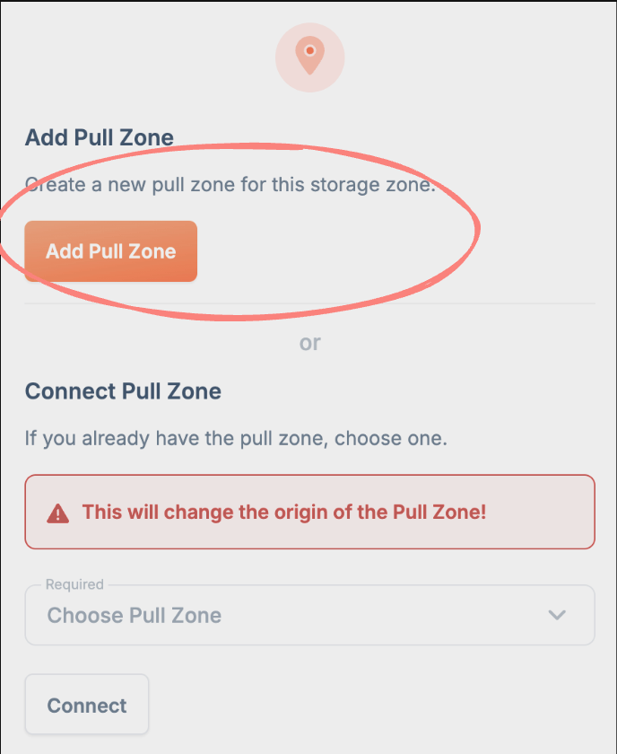 Connect the storage zone to a pull zone