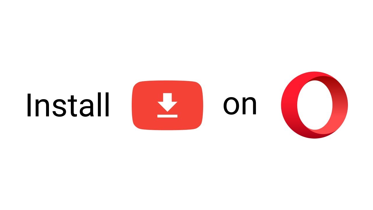 How to install YouTube Downloader on Opera