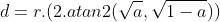  d = r.(2. atan2(\sqrt{a},\sqrt{1-a})) 