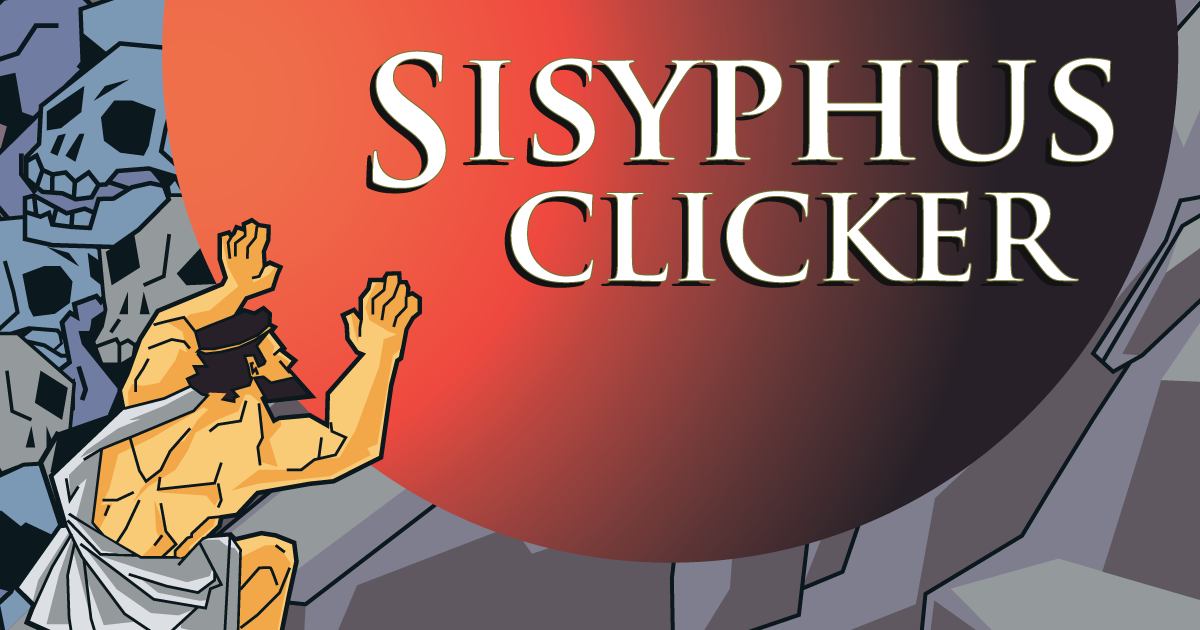 Sisyphus Clicker