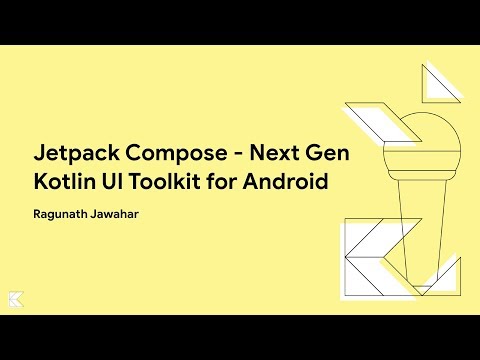 Jetpack Compose - Next Gen Kotlin UI Toolkit for Android - Bengaluru, June 22, 2019