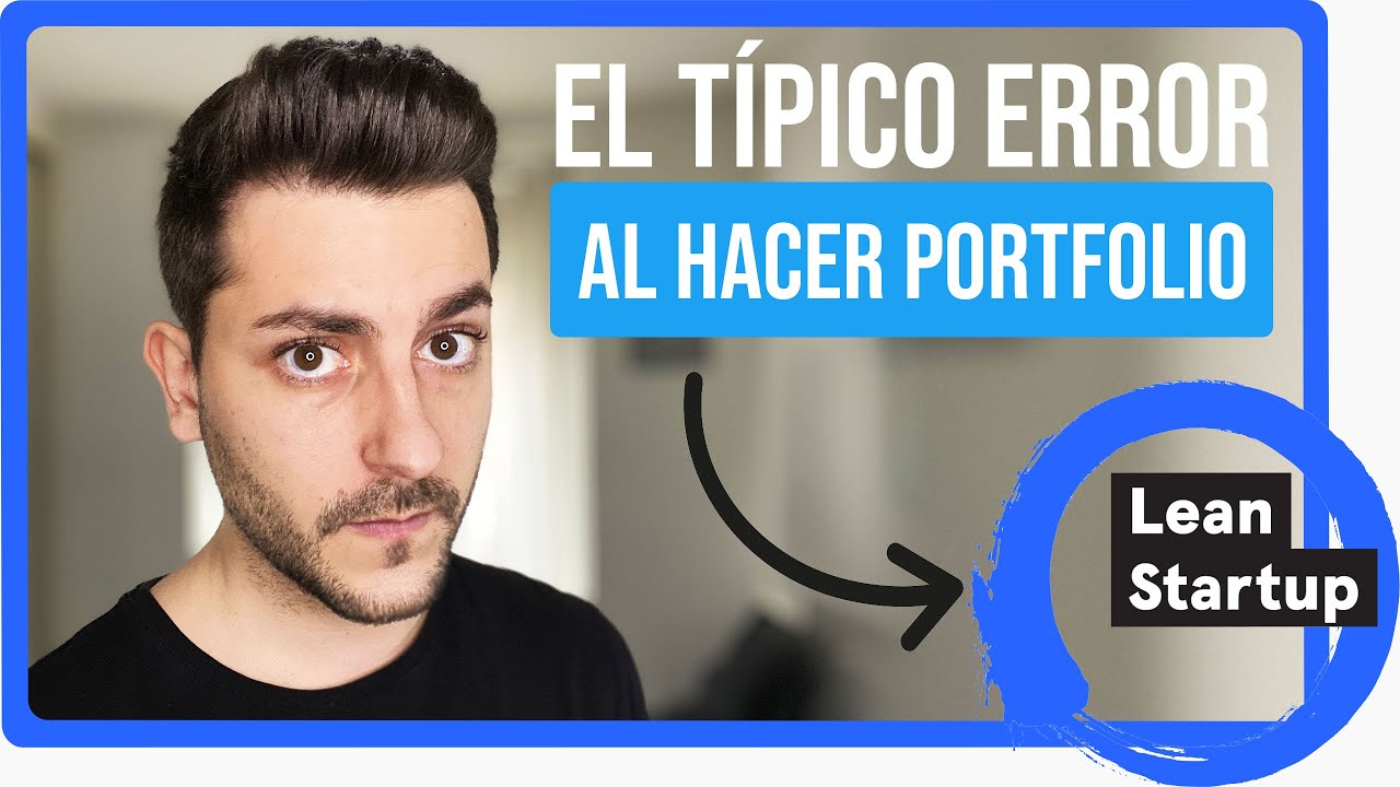 Aplicando el método LEAN Startup en tu PORTFOLIO